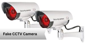 Fake CCTV Camera—A Complete Guide!