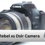 Canon Rebel xs Dslr Camera—A Complete Guide!