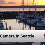 Live Camera In Seattle—A Complete Guide!